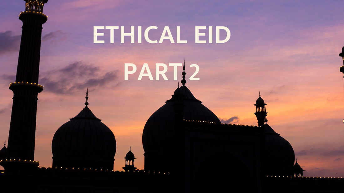 Ethical Eid Part 2: Celebrate Eid ul Adha Sustainably