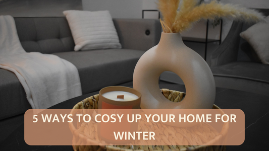 5 Ways To Cosy Up Your Home For Winter